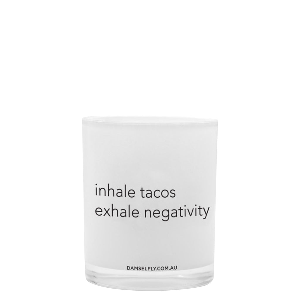Damselfly: Inhale Tacos Exhale Negativity